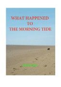 What Happened to the Morning Tide