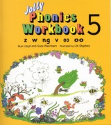 jolly phonics workbook 5 [z w ng v oo]