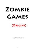 Zombie Games (Origins)