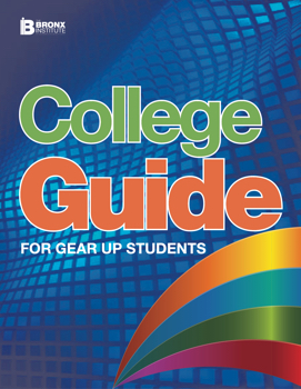 College Guide for GEAR UP Students 2023