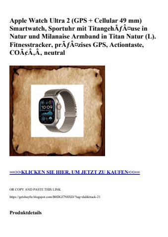 5408 apple watch ultra 2  gps   cellular 49 mm  smartwatch  sportuhr mit titangehãƒâ¤use in natur und mi