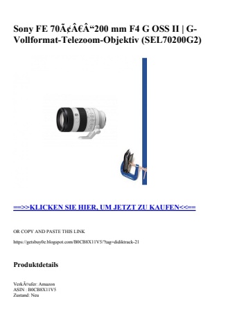 4550 sony fe 70ã¢â€â“200 mm f4 g oss ii   g-vollformat-telezoom-objektiv  sel70200g2