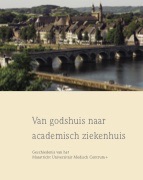 Van godshuis naar academisch ziekenhuis