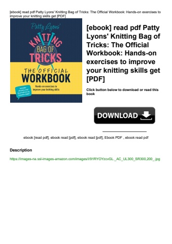 [ebook] read pdf patty lyons' knitting bag of tricks the official workbook hands-on exercises to imp