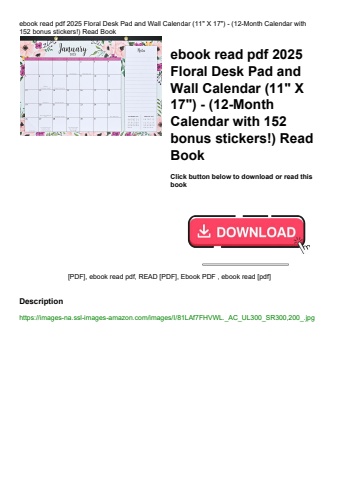 ebook read pdf 2025 floral desk pad and wall calendar (11 x 17) - (12-month calendar with 152 bonus
