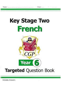 Key Stage 2 French Targeted Question Book Year 6