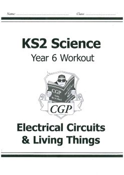  Y6 KS2 Science Electrical Circuits & Living Things