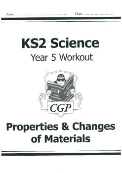 Y5 KS2 SCIENCE PROPERTIES & CHANGES OF MATERIALS