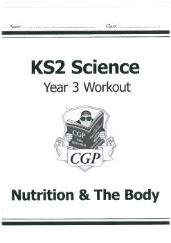 KS2 YR 3 WORKOUT NUTRITION & THE BODY