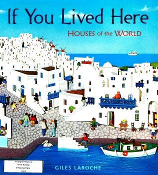 IF YOU LIVED HERE (HOUSES AROUND THE WORLD)