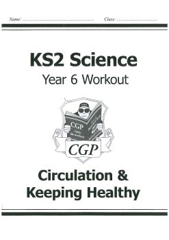 Y6 KS2 Science Circulation & Keeping Healthy