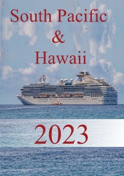 South Pacific and Hawaii Cruise 2023