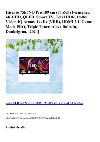 3497 hisense 75e7nq pro 189 cm  75 zoll  fernseher  4k uhd  qled  smart tv  total hdr  dolby vision iq a