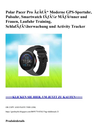 2669 polar pacer pro ã¢â€â“ moderne gps-sportuhr  pulsuhr  smartwatch fãƒâ¼r mãƒâ¤nner und frauen  laufu