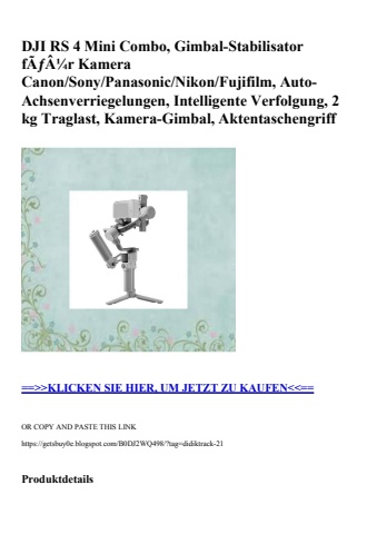 6099 dji rs 4 mini combo  gimbal-stabilisator fãƒâ¼r kamera canon sony panasonic nikon fujifilm  auto-ac