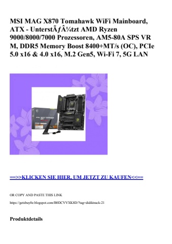 4343 msi mag x870 tomahawk wifi mainboard  atx - unterstãƒâ¼tzt amd ryzen 9000 8000 7000 prozessoren  am