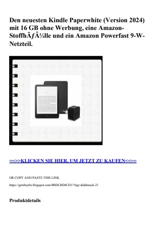 1367 den neuesten kindle paperwhite  version 2024  mit 16 gb ohne werbung  eine amazon-stoffhãƒâ¼lle und