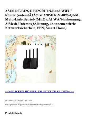 7828 asus rt-be92u be9700 tri-band wifi 7 router  unterstãƒâ¼tzt 320mhz   4096-qam  multi-link-betrieb