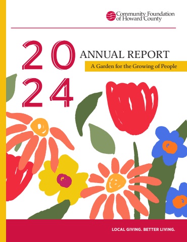Community Foundation of Howard County 2024 Annual Report