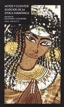 Mitos y cuentos egipcios de la época faraónica (ed. Gustave Lefebvre)