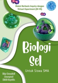 Modul Digital Biologi Sel Berbasis Inqury dengan Virtual Experiment (IN-VE) untuk Siswa SMA