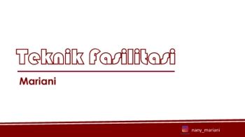 TEKNIK FASILITASI NANY