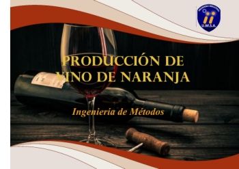 PRODUCCIÓN DE VINO DE NARANJA