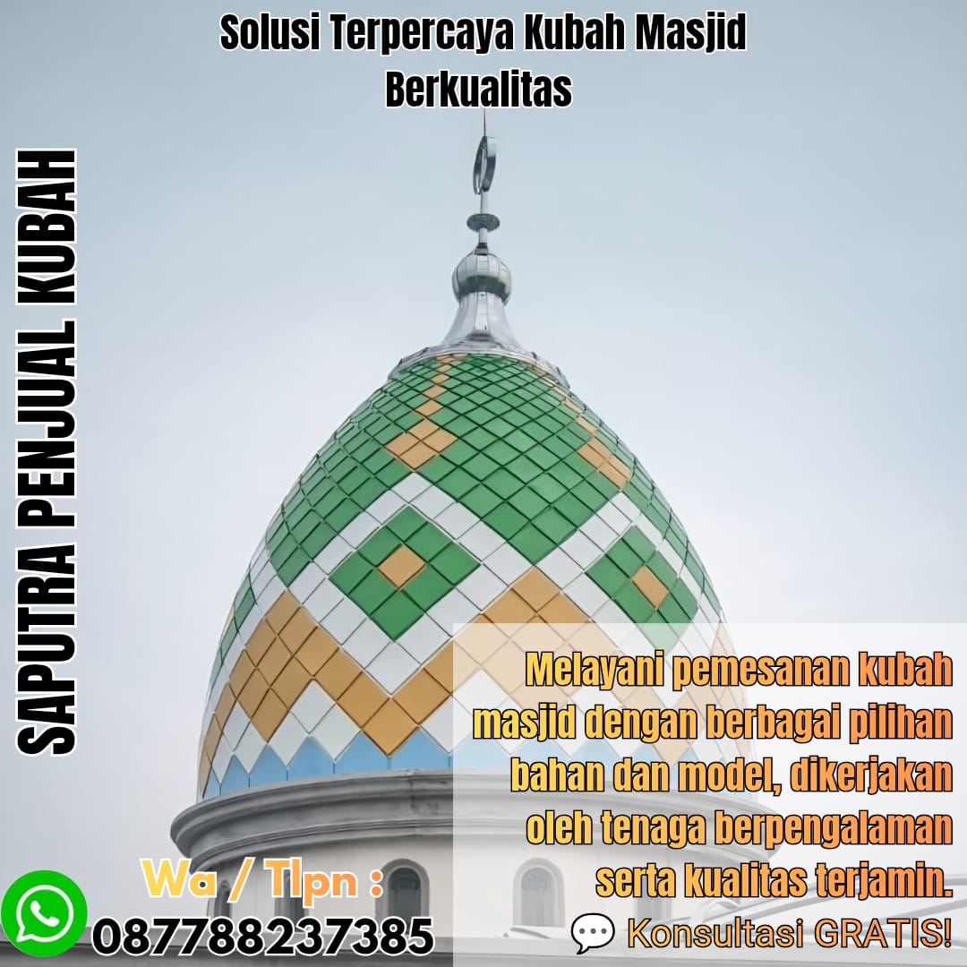 Spesialis Kubah Masjid Modern Manokwari { W.A / Tlpn 087788237385 }
