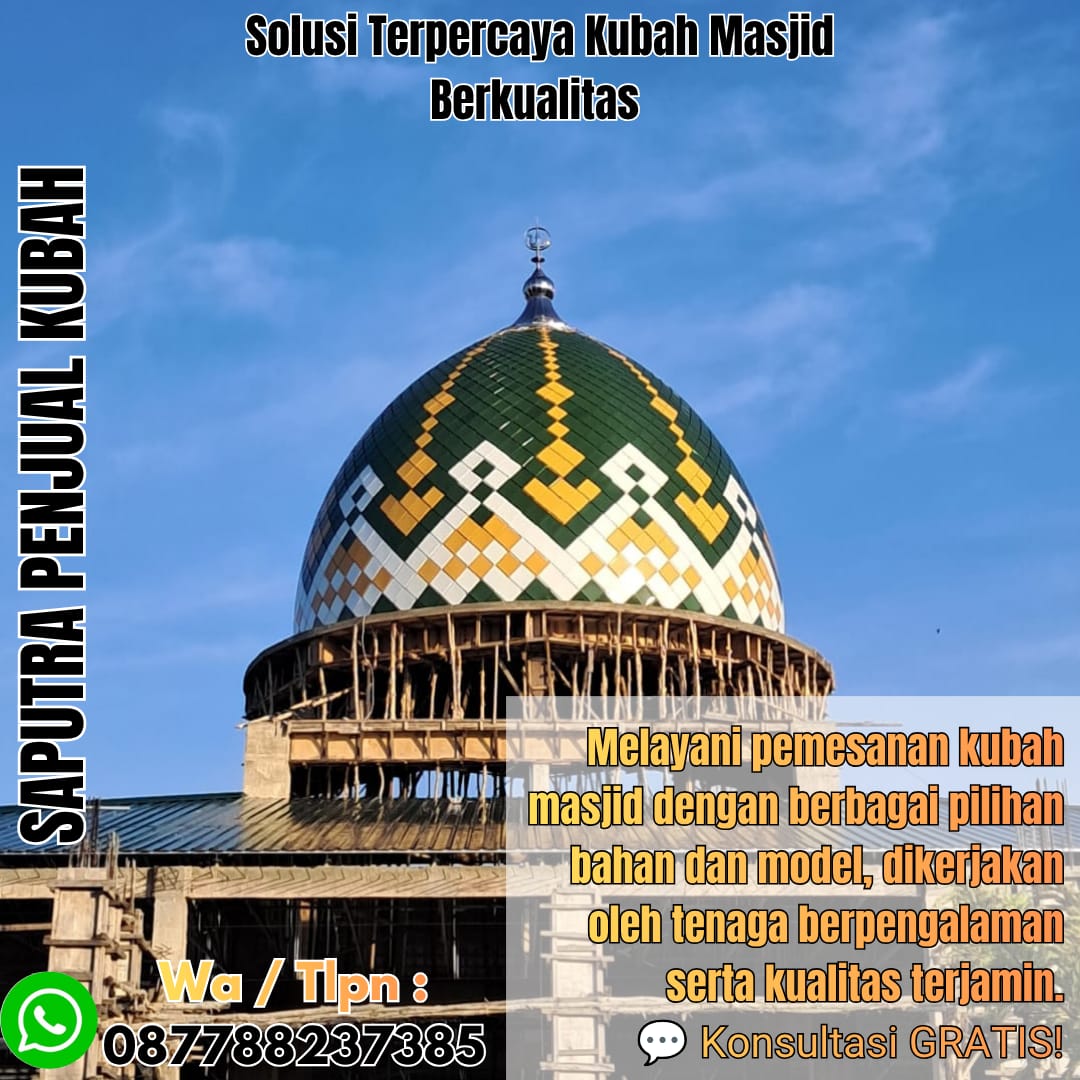 Spesialis Kubah Masjid Modern Enrekang { W.A / Tlpn 087788237385 }