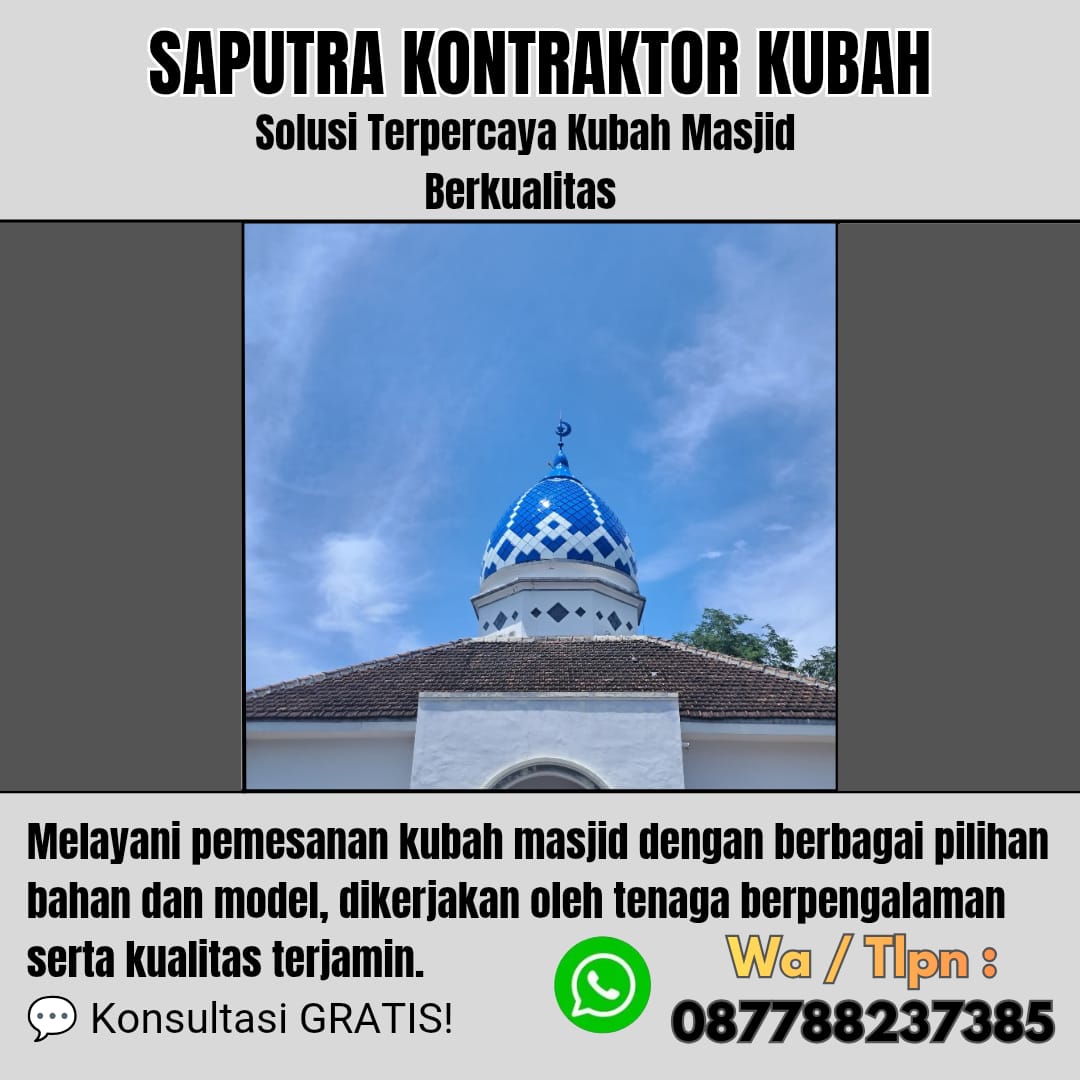Pengrajin Kubah Masjid Terpercaya Kulon Progo [ W.A 087788237385 ]