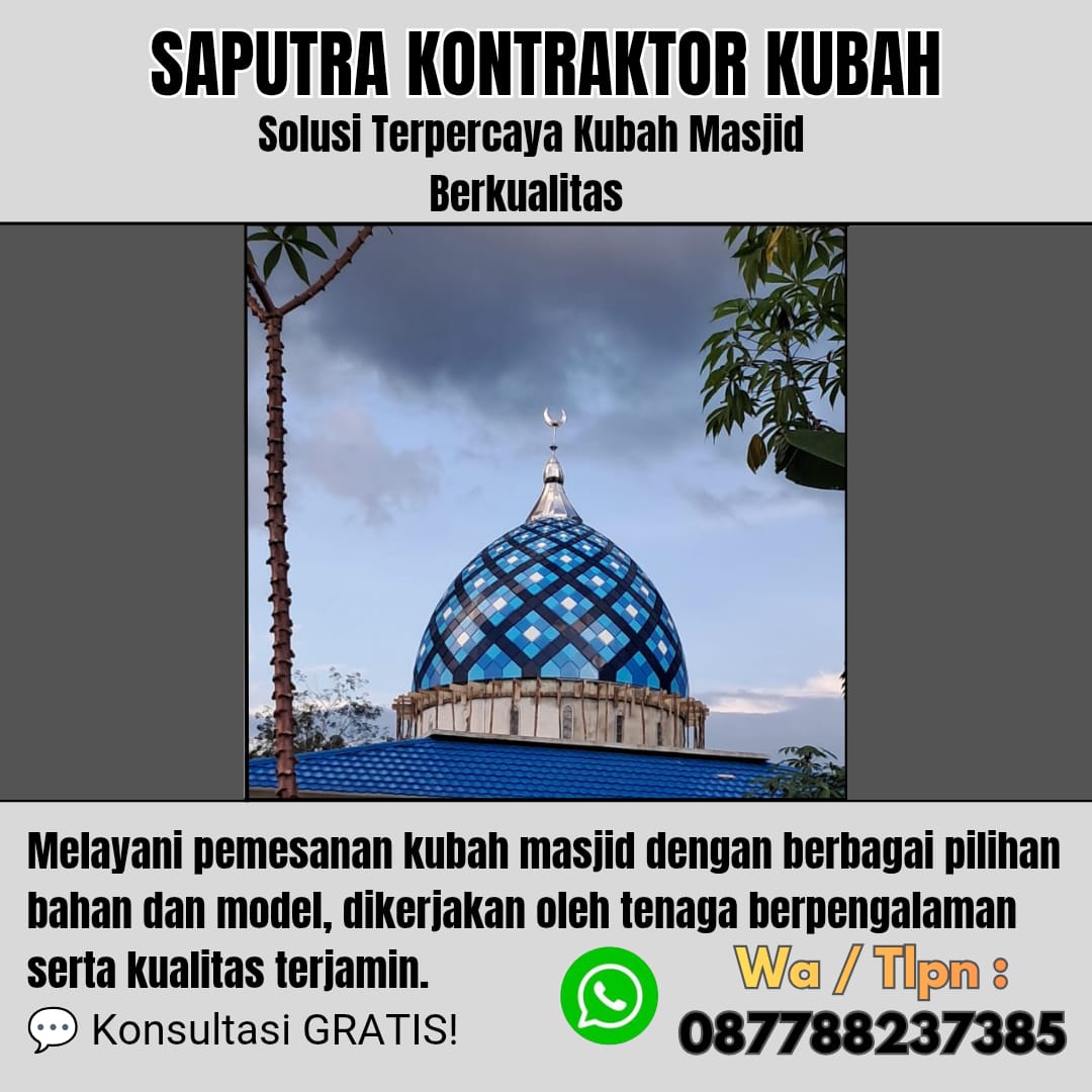 Pengrajin Kubah Masjid Terpercaya Denpasar [ W.A 087788237385 ]