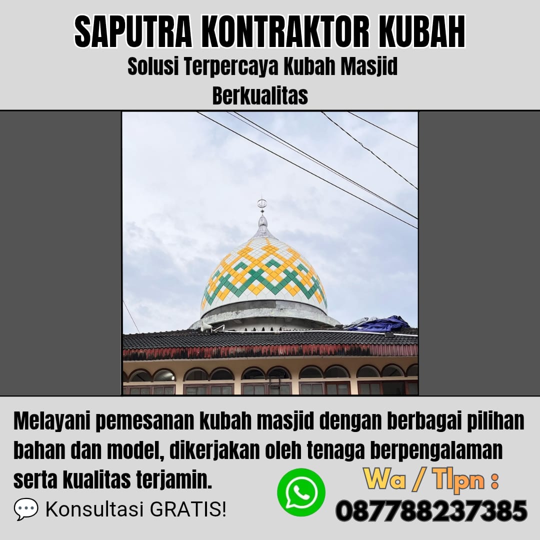 Pengrajin Kubah Masjid Terpercaya Nganjuk [ W.A 087788237385 ]