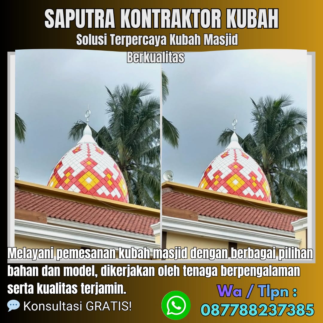 Spesialis Kubah Masjid Modern Buleleng [ W.A 087788237385 ]
