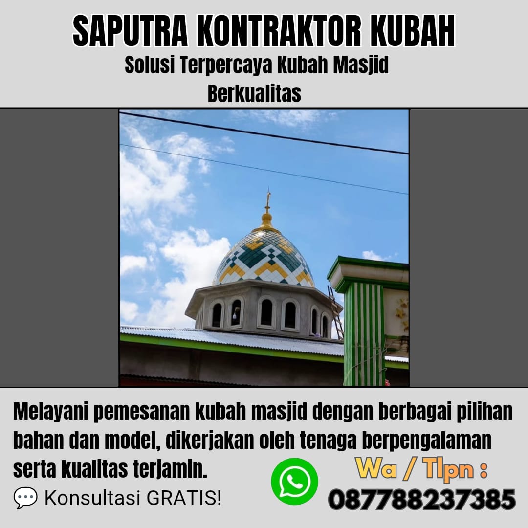 Kontraktor Kubah Masjid Terpercaya Sukamara [ W.A 087788237385 ]