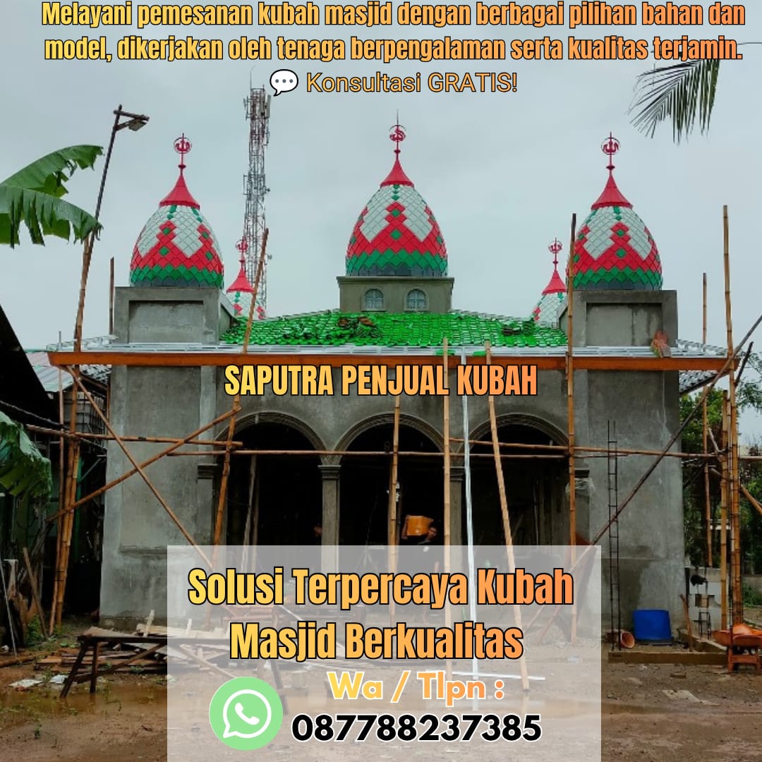 Produksi Kubah Masjid Jombang { W.A / Tlpn 087788237385 }