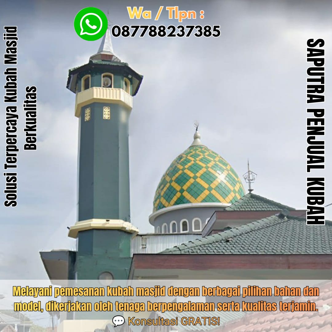 Spesialis Kubah Masjid Modern Cakung { W.A / Tlpn 087788237385 }