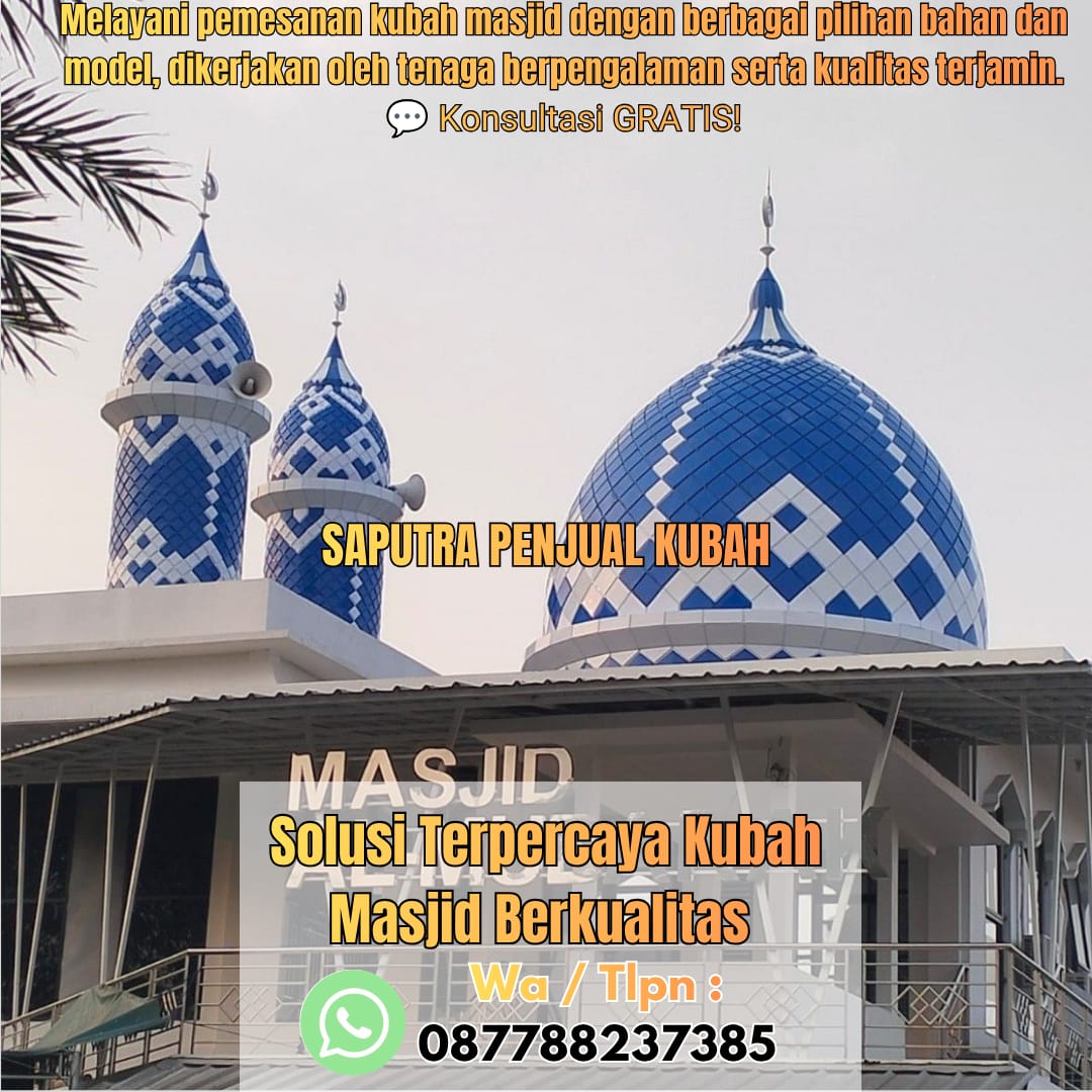Produksi Kubah Masjid Betun { W.A / Tlpn 087788237385 }