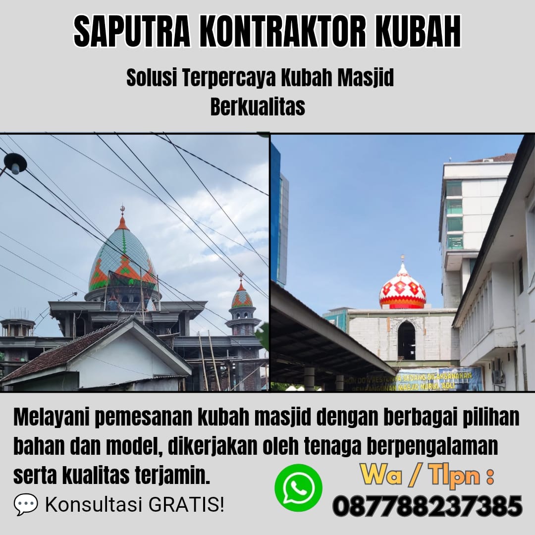 Kontraktor Kubah Masjid Terpercaya Tebing Tinggi [ W.A 087788237385 ]
