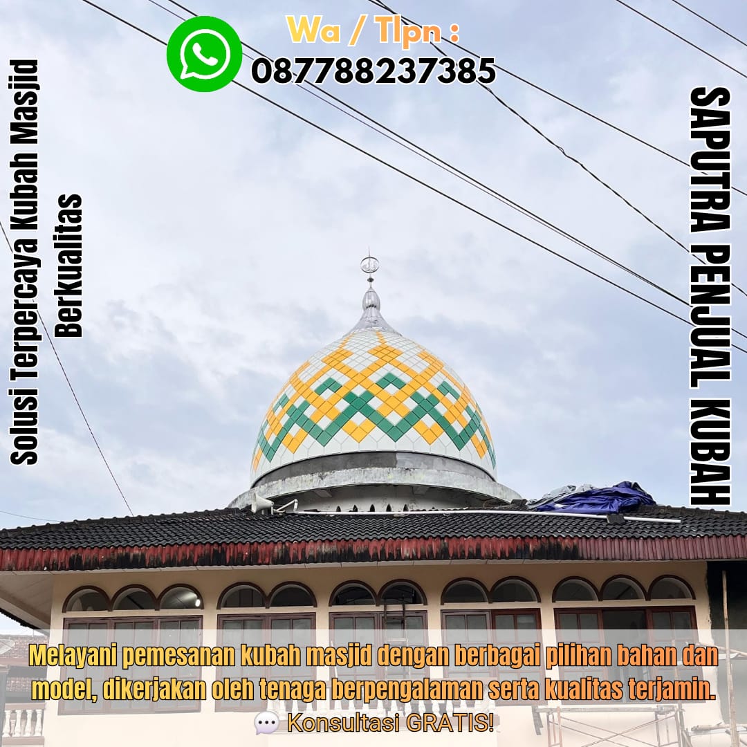 Produksi Kubah Masjid Labungka { W.A / Tlpn 087788237385 }