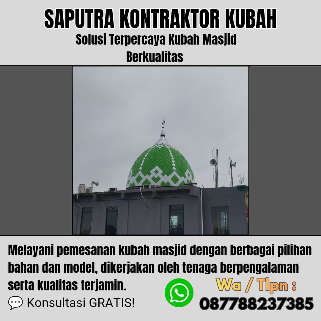 Pengrajin Kubah Masjid Terpercaya Caruban [ W.A 087788237385 ]