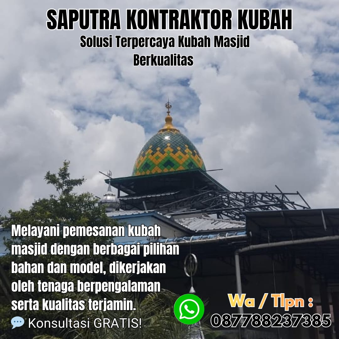 Pengrajin Kubah Masjid Terpercaya Pagaralam [ W.A 087788237385 ]