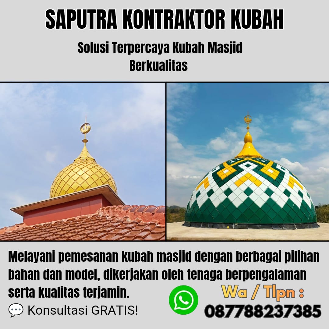 Kontraktor Kubah Masjid Terpercaya Jeneponto [ W.A 087788237385 ]