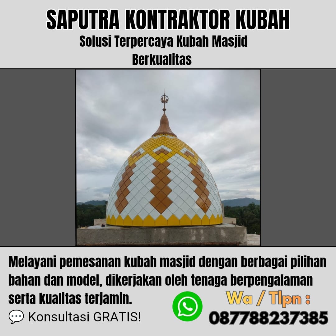 Kontraktor Kubah Masjid Terpercaya Gunungkidul [ W.A 087788237385 ]