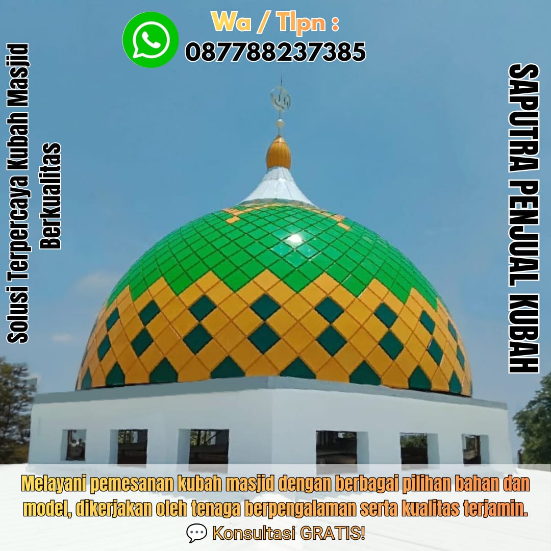 Spesialis Kubah Masjid Modern Blora { W.A / Tlpn 087788237385 }