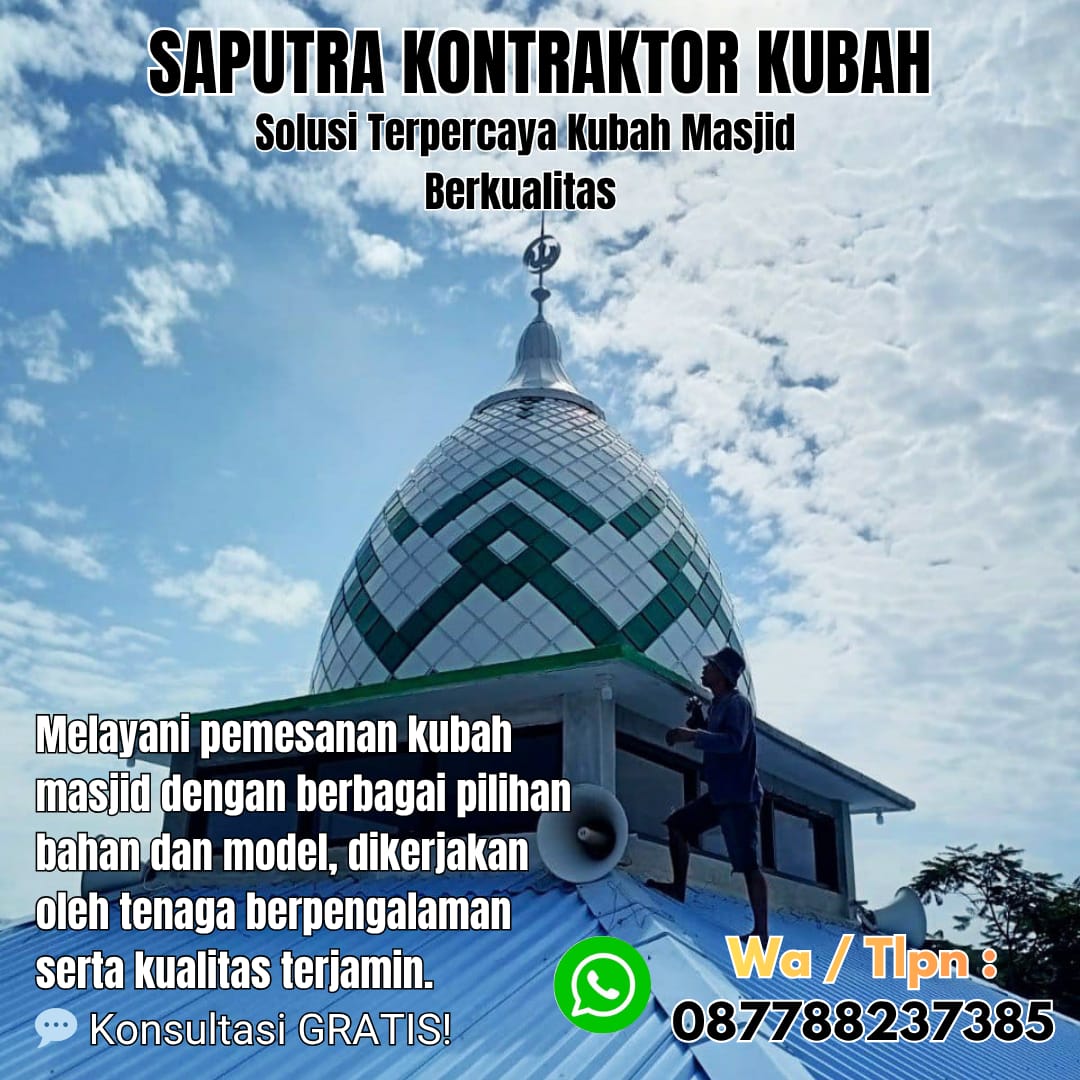 Kontraktor Kubah Masjid Terpercaya Papua [ W.A 087788237385 ]
