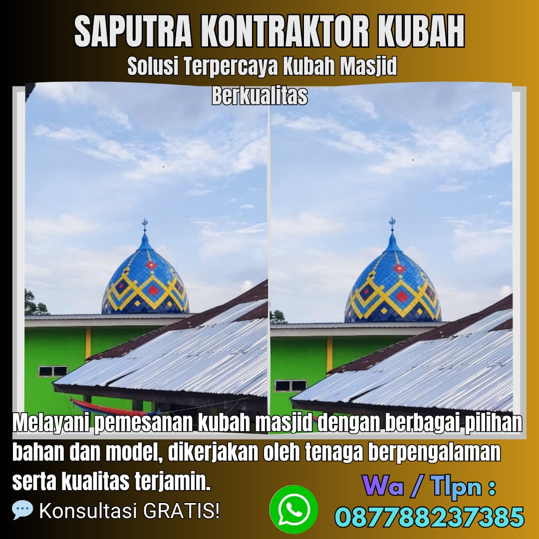 Spesialis Kubah Masjid Modern Brebes [ W.A 087788237385 ]