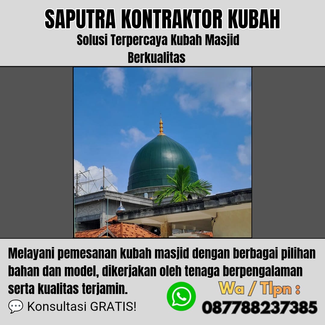 Kontraktor Kubah Masjid Terpercaya Karangasem [ W.A 087788237385 ]