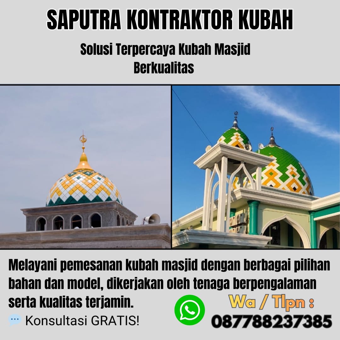 Kontraktor Kubah Masjid Terpercaya Makassar[ W.A 087788237385