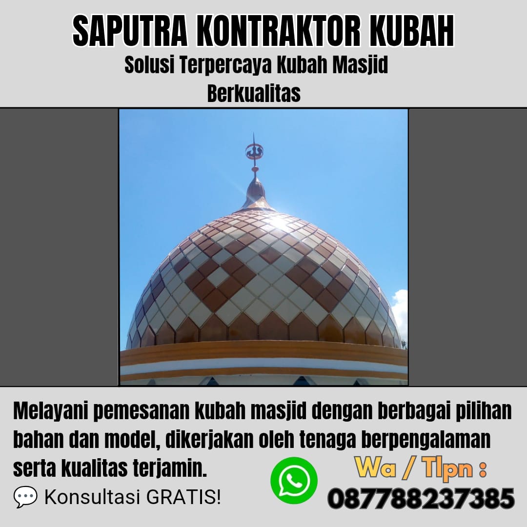 Pengrajin Kubah Masjid Terpercaya Magetan [ W.A 087788237385 ]