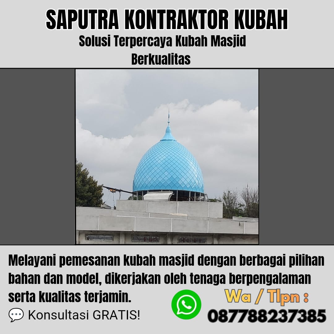 Pengrajin Kubah Masjid Terpercaya Praya[ W.A 087788237385 ]